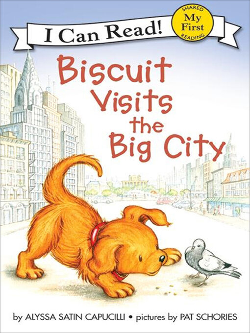 Alyssa Satin Capucilli创作的Biscuit Visits the Big City作品的详细信息 - 可供借阅